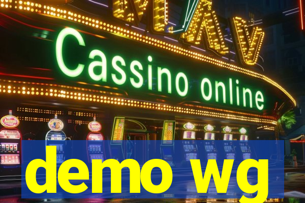 demo wg